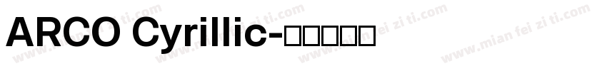 ARCO Cyrillic字体转换
